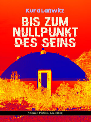 cover image of Bis zum Nullpunkt des Seins (Science-Fiction-Klassiker)